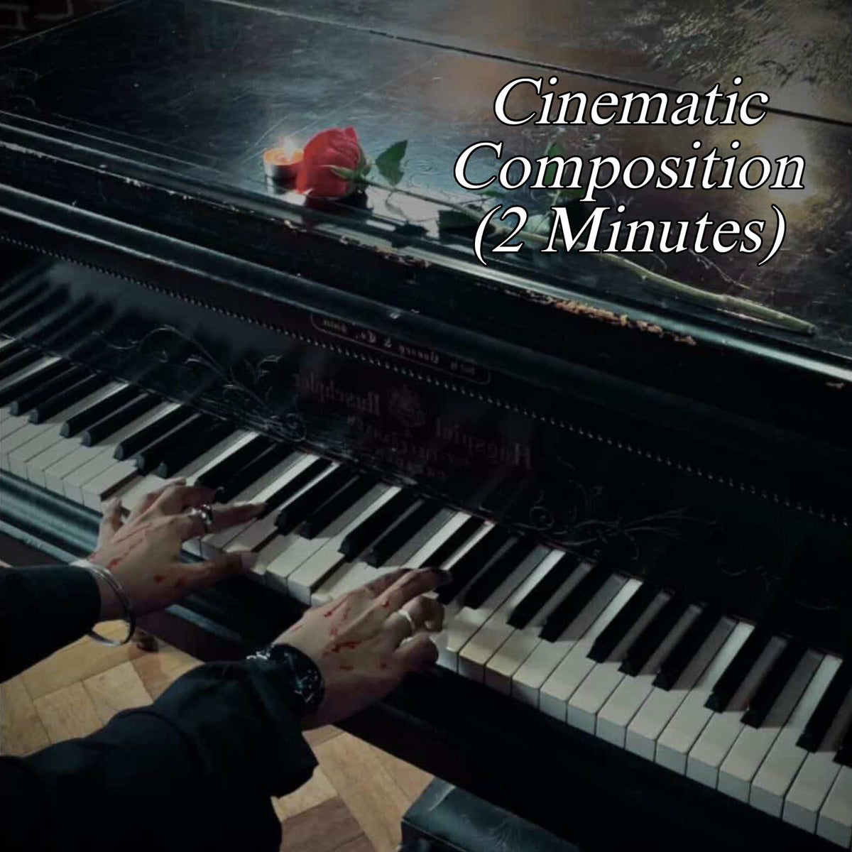 Cinematic Composition (2 Minutes)